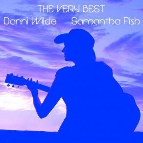 Download track Miles To Go Samantha Fish, Dani Wilde