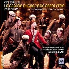 Download track 34. No. 9 Bis. Recit: Plus Personne Non Seuls... - La Grande-Duchesse Fritz Jacques Offenbach