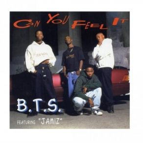 Download track Can You Feel It B. T. S., Jamiz