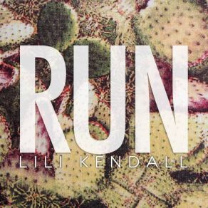 Download track Run Lili Kendall