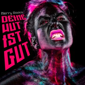 Download track Deine Wut Ist Gut (Lisa Pung Remix) Merry ChicklitLisa Pung