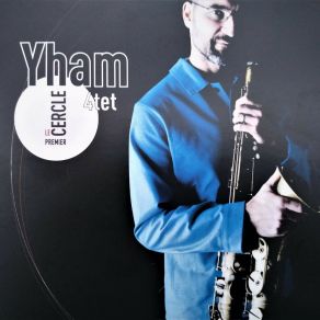 Download track Tout Seul! Yham 4tet
