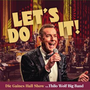 Download track It's Been A Long Long Time Give Me A Kiss To Build A Dream On (Arr. By Michael Flügel) Thilo Wolf Big Band, Thilo Wolf, Gaines Hall
