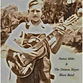 Download track Into The Fire The Demon Slayer Blues Band