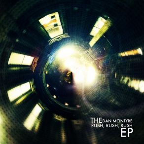 Download track Three Words Rush, Dan McIntyre