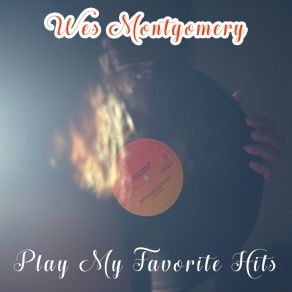 Download track D-Natural Blues Wes Montgomery