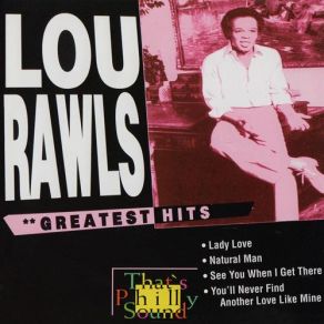 Download track You'll Never Find Another Love Like Mine Lou Rawls