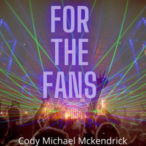 Download track We All Are One Cody Michael Mckendrick
