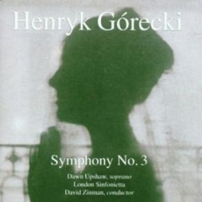 Download track Symphony No. 3, Op. 36: I. Lento - Sostenuto Tranquillo Ma Cantabile Henryk Mikolaj Gorecki