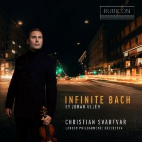 Download track Ullén, Bach: Recomposed By Johan Ullén: Bach, Violin Concerto In D Minor, BWV 1052R: I. Allegro The London Philharmonic Orchestra, Christian Svarfvar, Johan Ullén