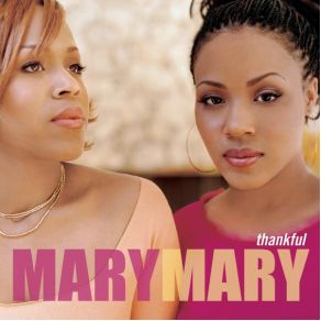 Download track What A Friend Mary Mary