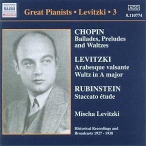 Download track 17. Chopin - Waltz No. 7 In C Sharp Minor, Op. 64, No. 2 (26-01-1935) Mischa Levitzki, Ford Symphony Orchestra