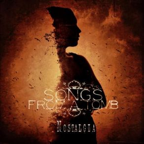 Download track Nostalgia Songs From A Tomb