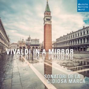 Download track Concerto In D Major, RV 564 Concerto In D Major, RV 564 III. Allegro I Sonatori De La Gioiosa Marca