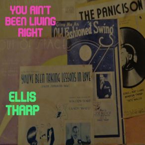 Download track Ain't It Just Too Bad Ellis Tharp