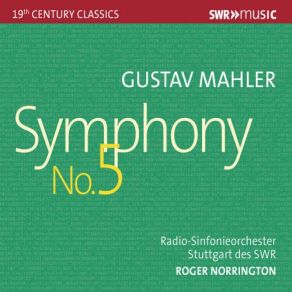 Download track Symphony No. 5 In C-Sharp Minor: IV. Adagietto (Live) Radio - Sinfonieorchester Stuttgart, Roger Norrington