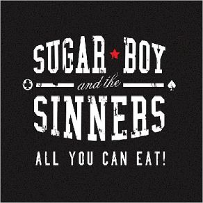 Download track It Won't Be Long Sinners, Sugar Boy
