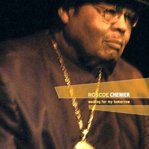 Download track Bad Luck Roscoe Chenier