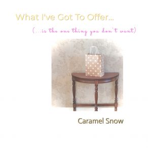 Download track I Don't Know Quite What It Was Caramel Snow
