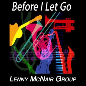 Download track Why Can't We Be More Than Just Friends Lenny McNair Group