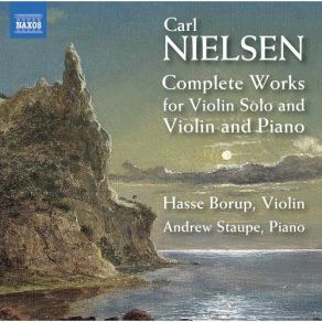 Download track Violin Sonata No. 1 In A Major, Op. 9, FS 20 (Carl Nielsen): III. Allegro Piacevole É Giovanile Carl Nielsen, Hasse Borup, Andrew Staupe