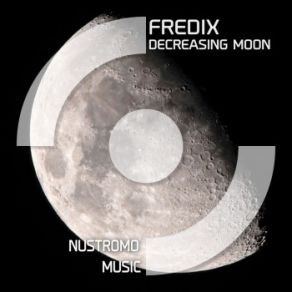 Download track Decreasing Moon Fredix