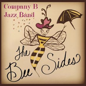 Download track Why Don’t You Practice What You Preach Company B Jazz Band