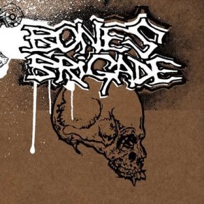 Download track Ain'T Nothing To Do Bones Brigade