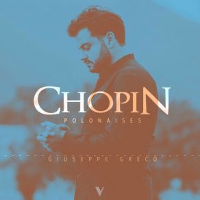Download track Polonaises, Op. 26, B. 90 No. 1 In C-Sharp Minor Giuseppe Greco