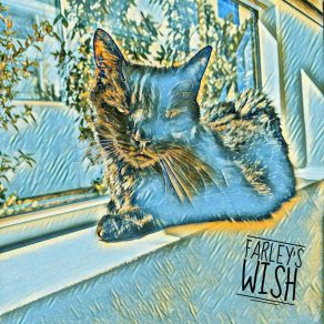 Download track The Bluest Dream (Magical Talking Cat Loves Us All) Farley's Wish