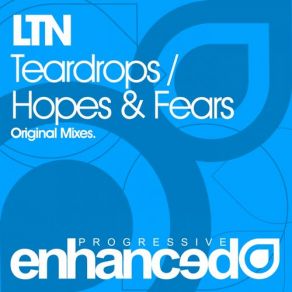 Download track Hopes And Fears (Original Mix) LTN