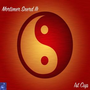 Download track 1st Cup (Morttimer Snerd III Cappacino ReCut) Morttimer Snerd III