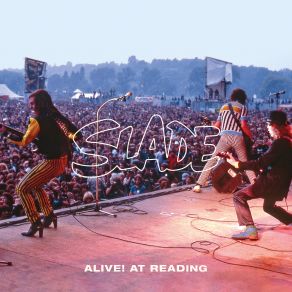 Download track Wheels Ain't Coming Down (Alive! At Reading; Live) SladeAlive