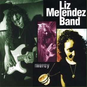 Download track Mercy Liz Melendez Band