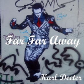 Download track Life Is A Curious Thing Karl Deeter