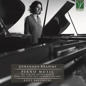 Download track Klavierstücke, Op. 119- No. 1 In B Minor, Intermezzo. Adagio (Played On Steinway & Sons Alice Baccalini