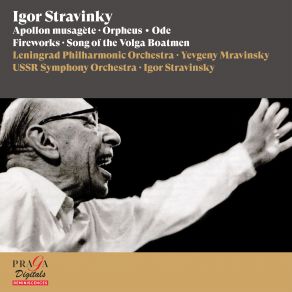 Download track Apollon Musagète, Ballet Music In Two Scenes, Scene 2 VII. Variation Of Apollo Igor Stravinsky, The Leningrad Philharmonic Orchestra, Evgeni Mravinsky, Ussr Symphony Orchestra
