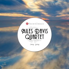 Download track Swing Spring Miles Davis Quartet
