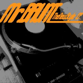 Download track MrBrunt - TheNewStyle Vol. 2 Mr. Brunt