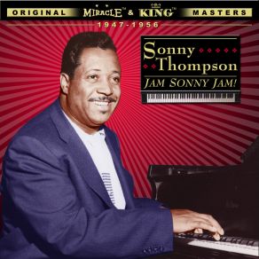 Download track I'm Coming Back Home To Stay Sonny Thompson