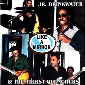 Download track As The Years Go Passing By Jr. Drinkwater, The Thrist Quenchers
