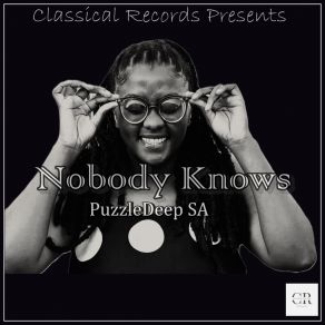 Download track Nobody Knows (Radio Edit) PuzzleDeep SA