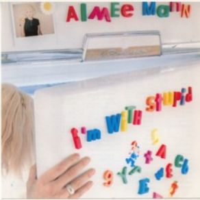 Download track You're With Stupid Now Aimee Mann