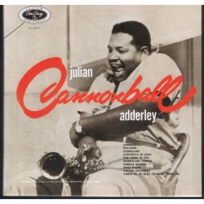 Download track Cannonball Julian Cannonball Adderley