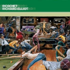 Download track Ricochet Richard Elliot