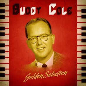 Download track I'm Beginning To See The Light (Remastered) Buddy Cole