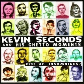 Download track I'm Stuck On Kevin Seconds, His Ghetto Moments