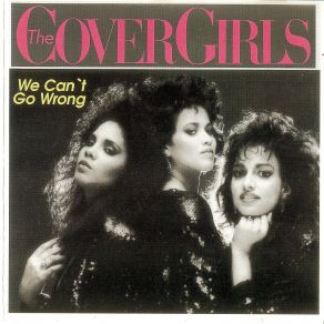 Download track We Can'T Go Wrong The Cover Girls