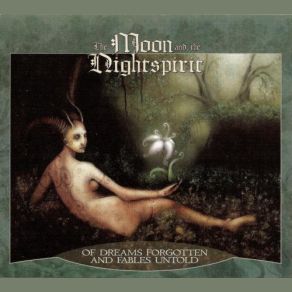 Download track Of Dreams Forgotten And Fables Untold The Moon And The Nightspirit