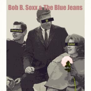 Download track The White Cliffs Of Dover Bob B. Soxx And The Blue Jeans